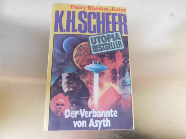 K.H. Scheer (Perry Rhodan) - Der Verbannte von Asyth - Utopia Bestseller Nr. 3