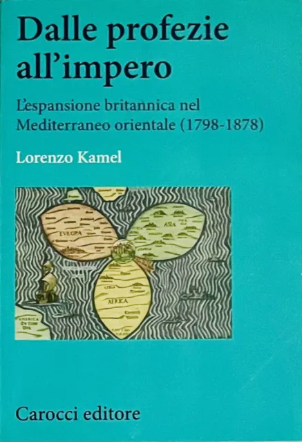 Lorenzo Kamel-Dalle Profezie All'impero-I Edizione-Carocci Editore-2015