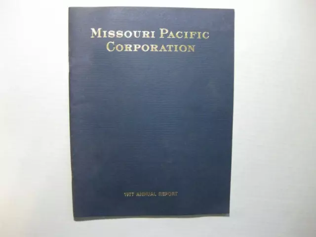 Missouri Pacific Corporation 1977 Annual Report Miss. Pac Railroad System Trains