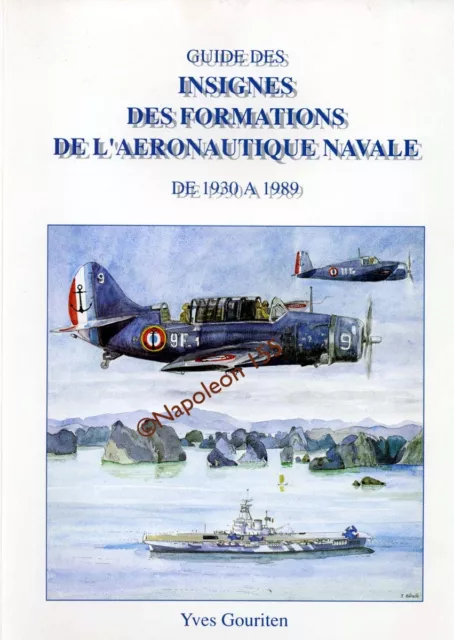 Guide des Insignes des Formations de l'Aeronautique Navale de 1930 à 1989