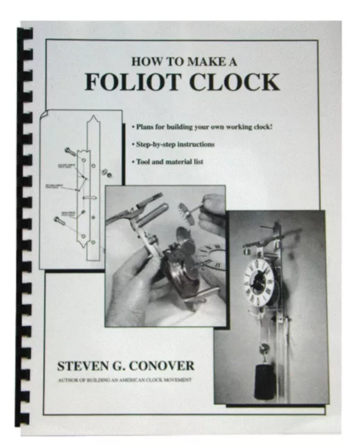 How To Make A Foliot Clock by Steven Conover - Build Your Own Clock! (BK-109)