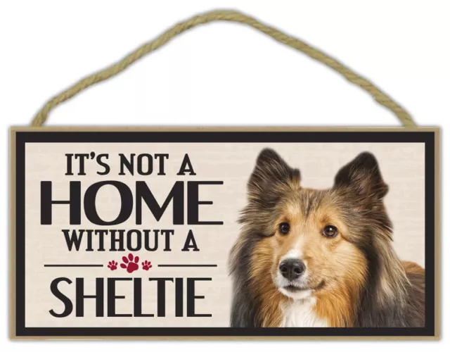 Wood Sign: It's Not A Home Without A SHELTIE (SHETLAND SHEEPDOG) | Dogs, Gifts