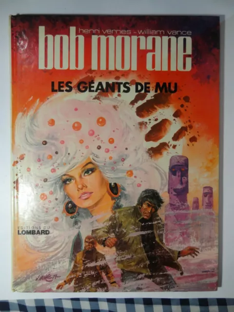 Bob Morane  Les Géants de Mu.Henri Vernes & William Vance. EO Lombard Tome 20