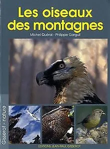 Les Oiseaux des Montagnes de Philippe Garguil | Livre | état très bon