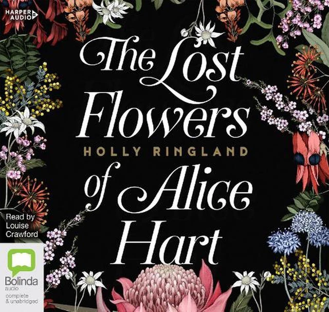 The Lost Flowers Of Alice Hart by Holly Ringland (English) Compact Disc Book