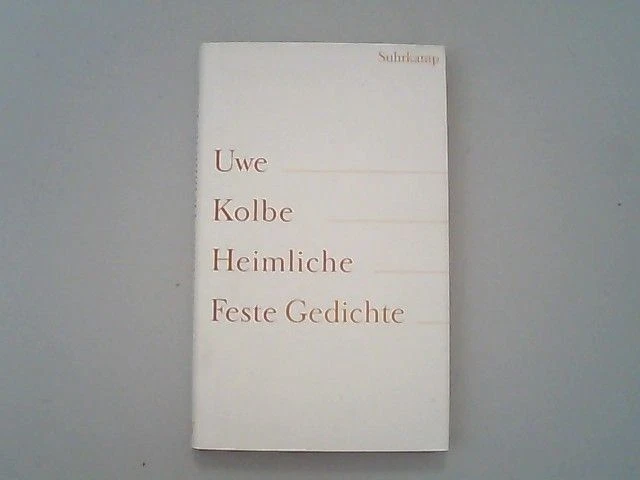Heimliche Feste: Gedichte Kolbe, Uwe,