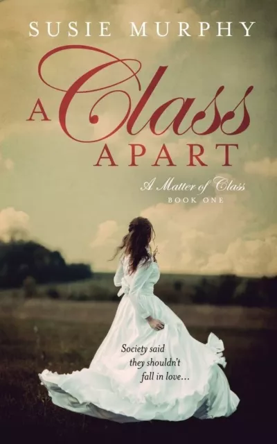 Matter of Class: A Class Apart # 1 by Murphy, Susie (Paperback, 2018)