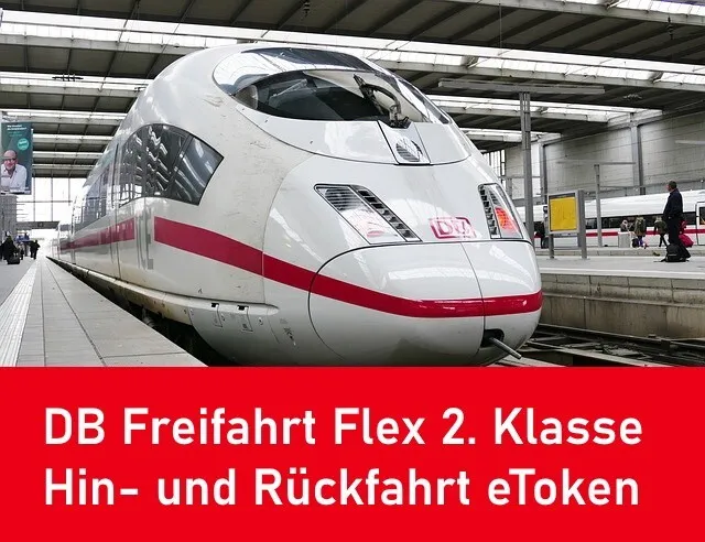 DB Bahn Freifahrt Flex 2. Klasse Hin- und Rückfahrt (eToken)