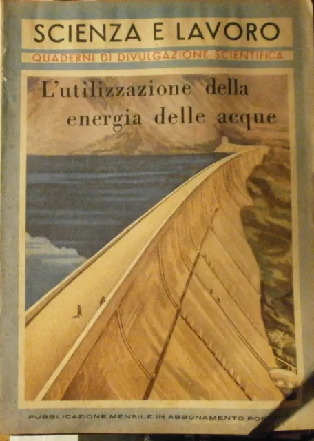 Lotto: Scienza E Lavoro - 9 Quaderni Di Divulgazione Scientifica - Anno 1953