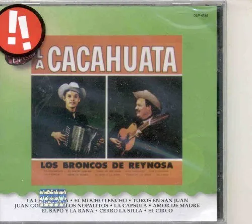LOS BRONCOS D E REYNOSA - La Cacahuata - CD - **Excellent Condition** - RARE