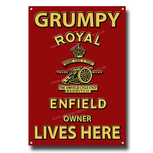 Grumpy Royal Enfield Owner Lives Here High Grade Metal Sign.