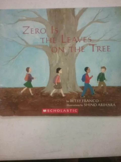 Zero Is The Leaves On The Tree by Franco, Betsy