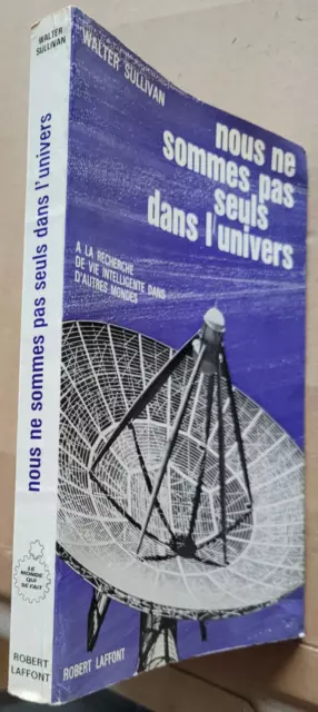 Nous ne sommes pas seuls dans l'univers Walter SULLIVAN éd Robert Laffont 1966