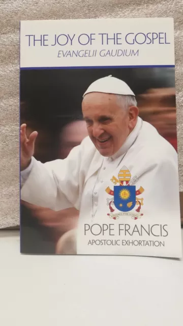 The Joy of the Gospel Evangelii Gaudium by Pope Francis