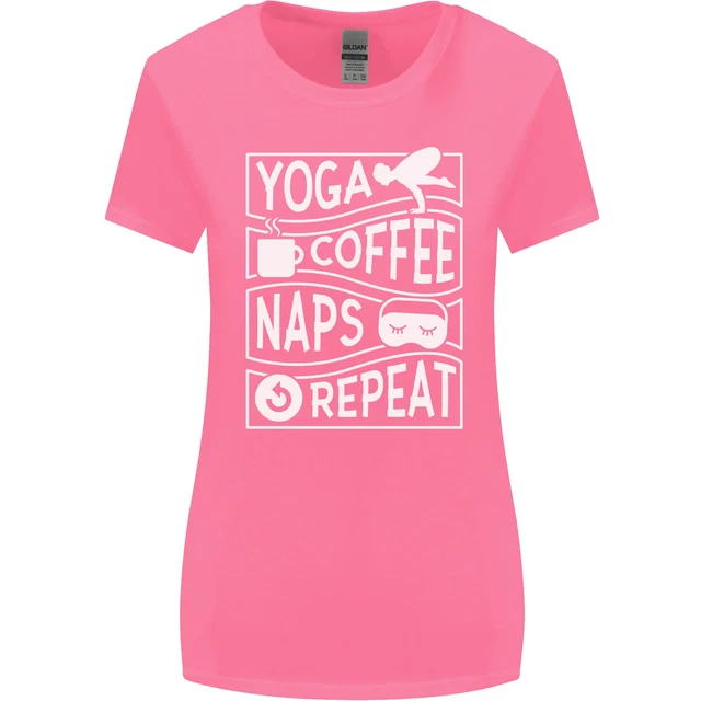 Yoga Coffee Naps Repeat Funny Womens Wider Cut T-Shirt