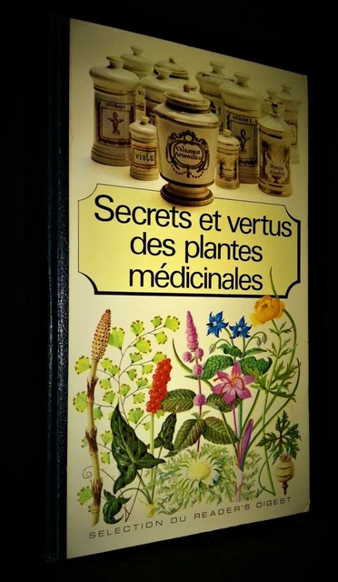 NATUROPATHIE-PHYTOTHERAPIE-THERAPEUTIQUE-PHARMACOPEE-Secrets Vertus des Plantes