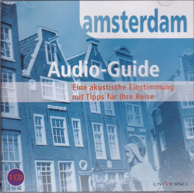 Amsterdam - Audio Guide - Eine akustische Einstimmung mit Tipps für ihre Reise