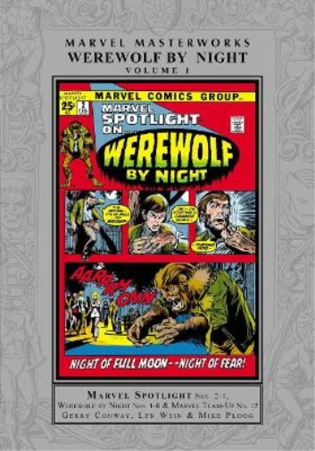 Len Wein Marvel Masterworks: Werewolf By Night Vol. 1 (Hardback)