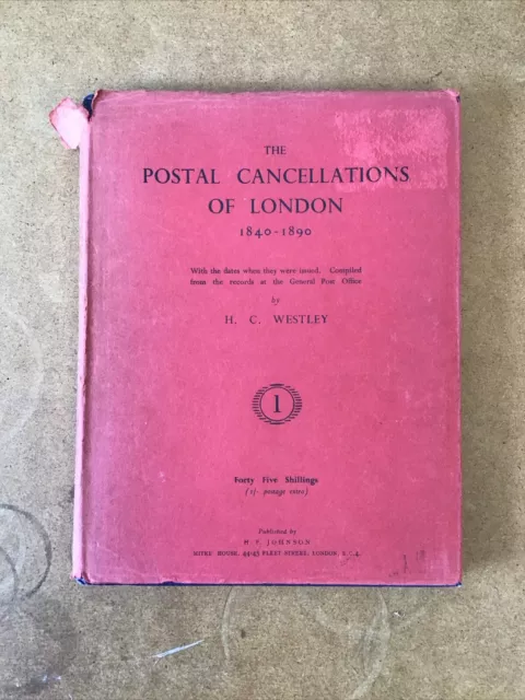 The Postal Cancellations Of London 1849-1890.  Di H.C. Westley