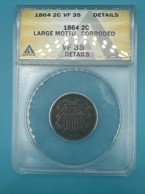 1864 . 02  ANACS VF 35 LARGE MOTTO   Two-cent piece, 2c, Shield Coin