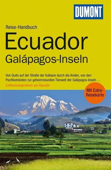 DuMont Reise-Handbuch Reiseführer Ecuador, Galapagos-Inseln: Mit Extra-Reisekart