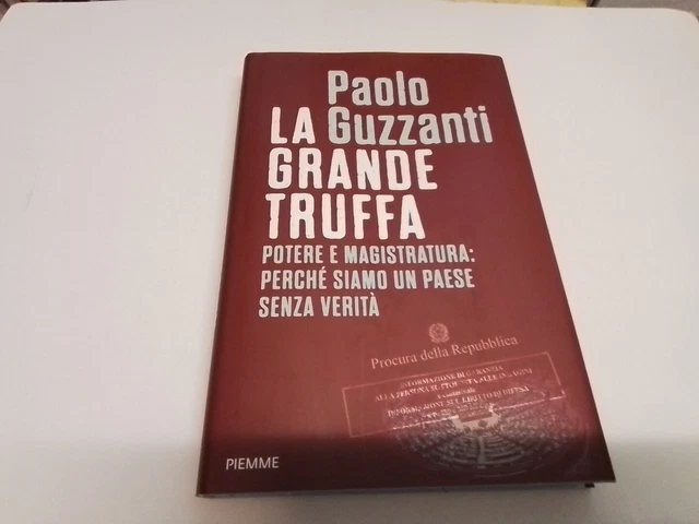 LA GRANDE TRUFFA - GUZZANTI PAOLO - Piemme, 15gn24 LA GRANDE TRUFFA - GUZZANTI PAOLO - Piemme, 15gn24