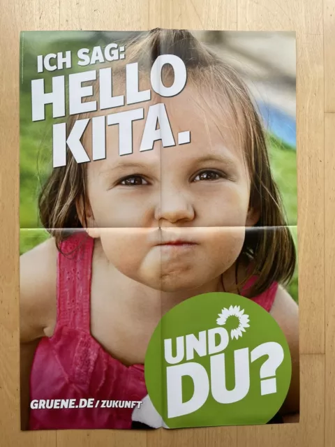 Wahlplakat Bündnis90/Grüne  Bundestagswahl 2013-Ich sag: Hello Kita - DIN A1