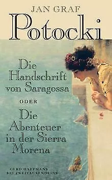 Die Handschrift von Saragossa. Oder Die Abenteuer in der... | Buch | Zustand gut