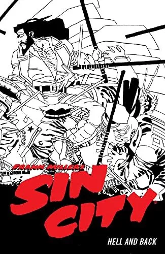 Frank Miller'S Sin City Volume 7: Hell And Back (Fourth Edit (Frank Miller's Sin