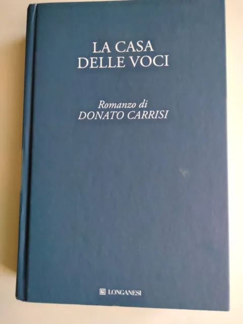 LA CASA DELLE VOCI - Donato CARRISI- Longanesi EUR 2,50 - PicClick IT