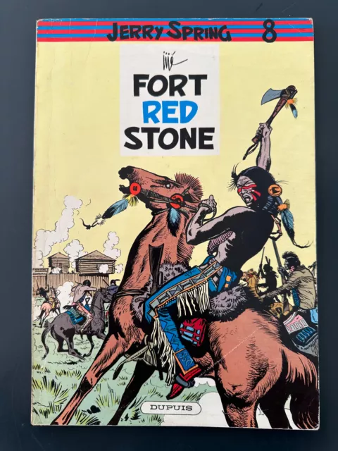 rare JERRY SPRING N°8 "Fort Red Stone" EO 1960. Jijé. DUPUIS