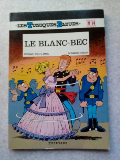 Tuniques Bleues 14 - Le Blanc-Bec - 1979 - TTB - Souple - Lambil/Cauvin