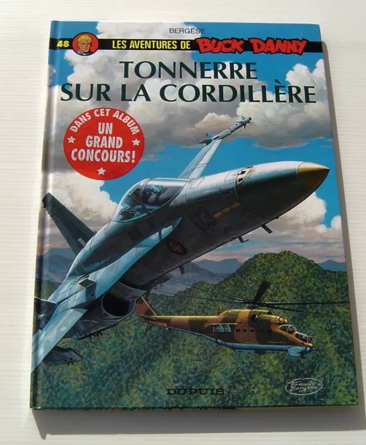 BUCK DANNY . 48 . Tonnerre sur la Cordillère . BERGESE . BD EO DUPUIS