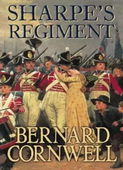 The Sharpe Series (17) - Sharpe's Regiment: The Invasion of France, June to Nov