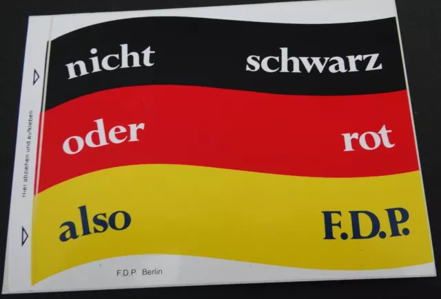 Werbe-Aufkleber nicht schwarz oder rot deshalb FDP Liberalen Partei Wahl 80er