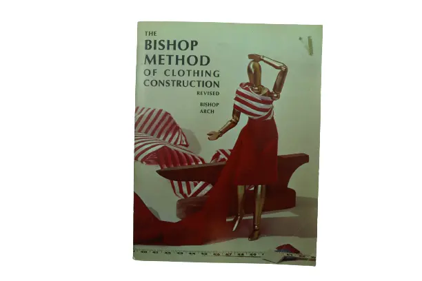 The Bishop Method of Clothing Construction by Edna Bryte Bishop Revised 1966