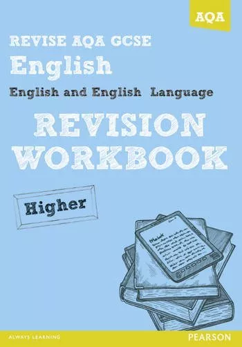 REVISE AQA: GCSE English and English Language Revision Workbook Higher (REVISE,