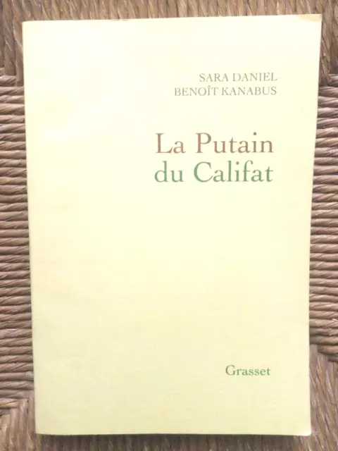 Livre témoignage La putain du Califat de Sara et Daniel Benoît Kanabus