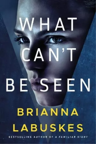 Brianna Labuskes What Can't Be Seen (Poche) Dr. Gretchen White