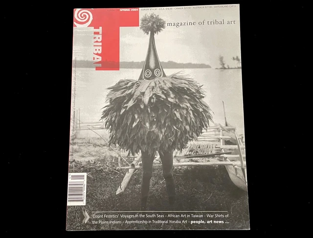 Tribal Art Magazine #34 Spring 2004  Count Festetic's Voyages  Plains War Shirts