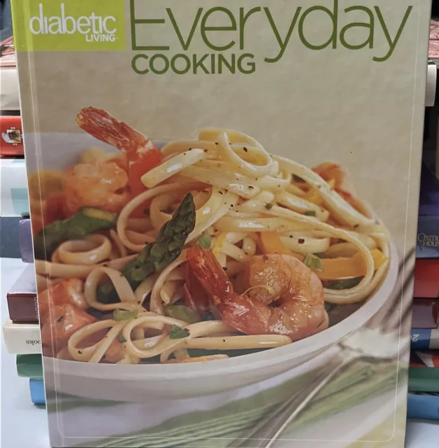 Recipe Book: Diabetic Living / Everyday Cooking Volume 1: Diabetic Cookbook