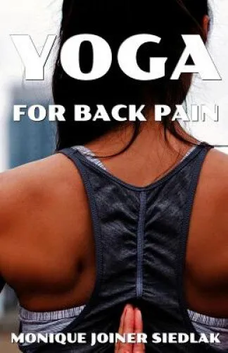 Yoga for Back Pain (Mojo's Yoga) by Monique Joiner Siedlak