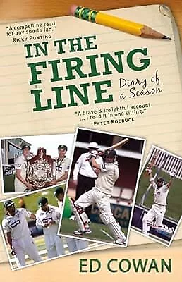 In the Firing Line: Diary of a Season, Ed Cowan, Used; Good Book