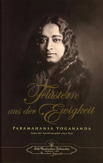 Flüstern aus der Ewigkeit Paramahansa Yogananda
