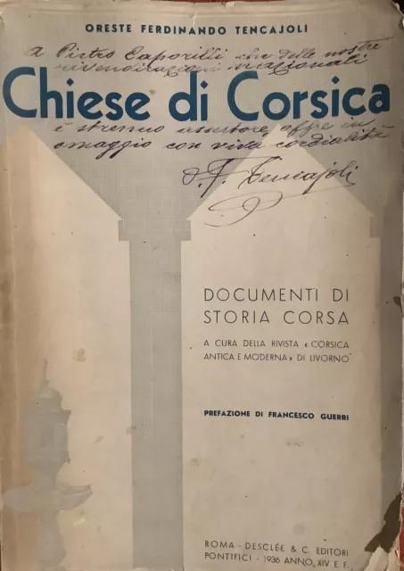 Chiese Di Corsica-Documenti Di Storia Corsa-O.f.tencajoli-Desclee & C. Roma 1936