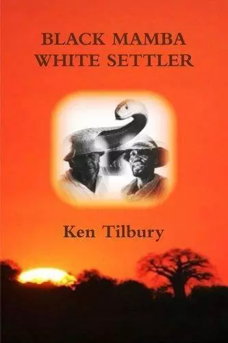 Black Mamba White Settler (TOM OWEN), Tilbury, Ken, Good Condition, ISBN 1446685