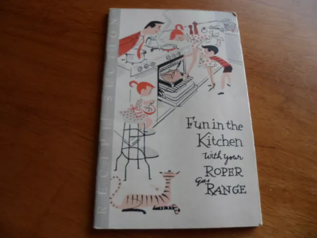 Booklet Getting the most out of your gas Roper range & fun in the kitchen with y