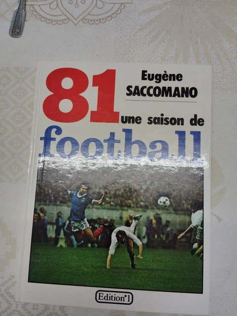 LIVRE : UNE Saison De Football 90. Eugène Saccomano EUR 8,00 - PicClick FR