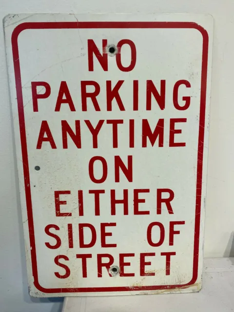 No Parking Anytime On Either Side Of Street Red/White Street/Road Sign 18" X 12"