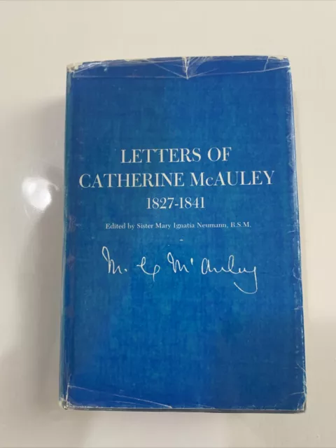 Rare Letters Of Catherine McAuley 1827-1841 Written 1969